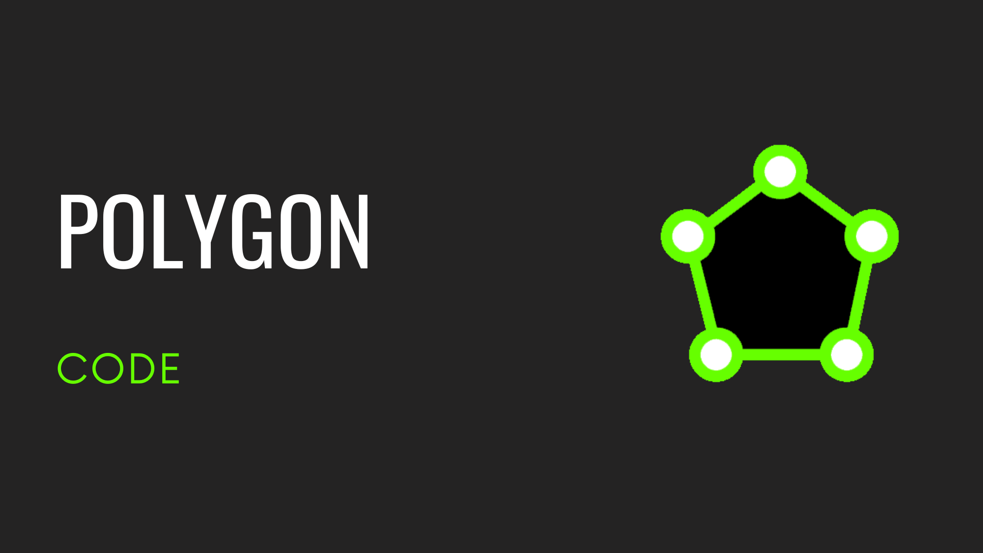 Polygon Revised